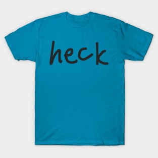 heck T-Shirt